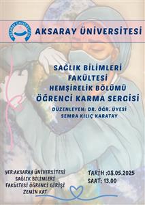 Sağlık Bilimleri Fakültesi Hemşirelik Bölümü Öğrenci Karma Sergisi